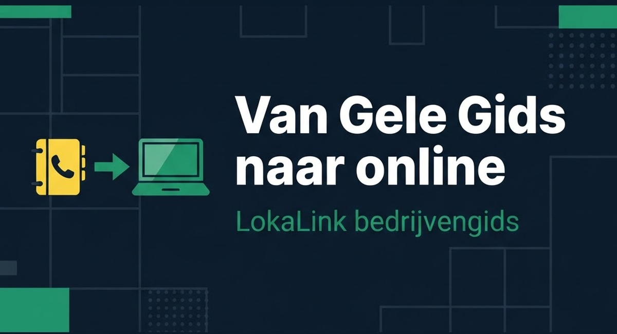 Van Gele Gids naar online bedrijvengids: zo zoeken klanten nu